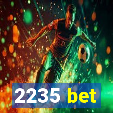 2235 bet